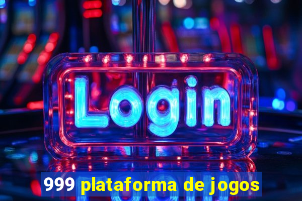 999 plataforma de jogos